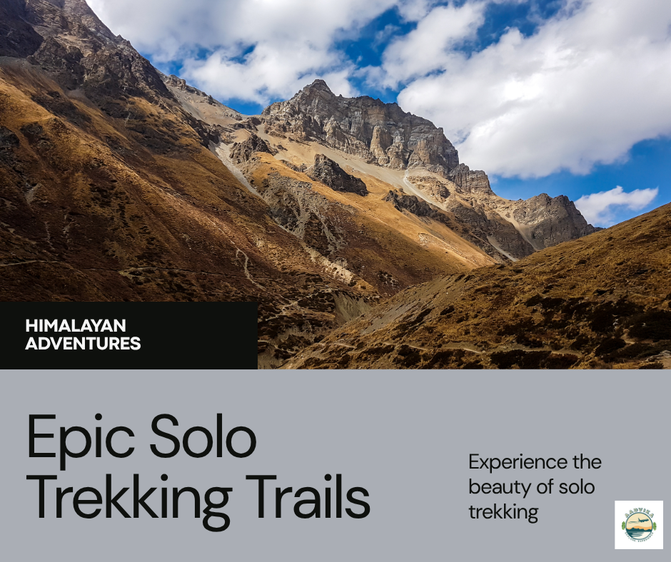 Epic Solo Trekking in Himalayas